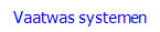 Vaatwas systemen